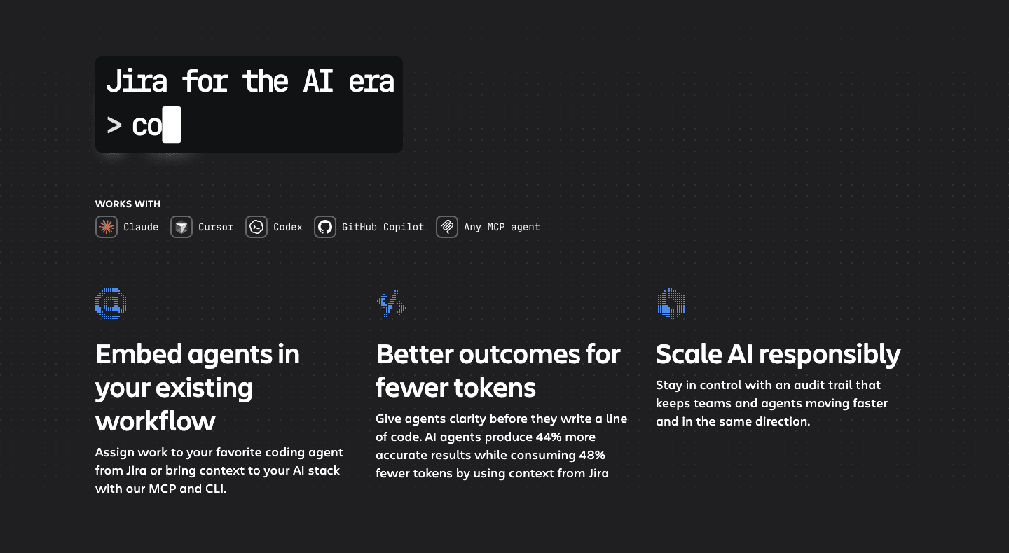 Jira for the AI era: a terminal block, then Works with Claude, Cursor, Codex, GitHub Copilot, any MCP agent