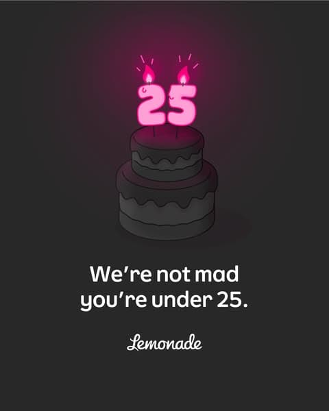 Lemonade's 324-day card: a dark cake, two pink 25 candles, and we're not mad you're under 25