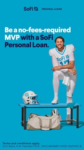SoFi: be a no-fees-required MVP with a SoFi personal loan. One athlete, one sentence, the FDIC and NMLS line along the bottom