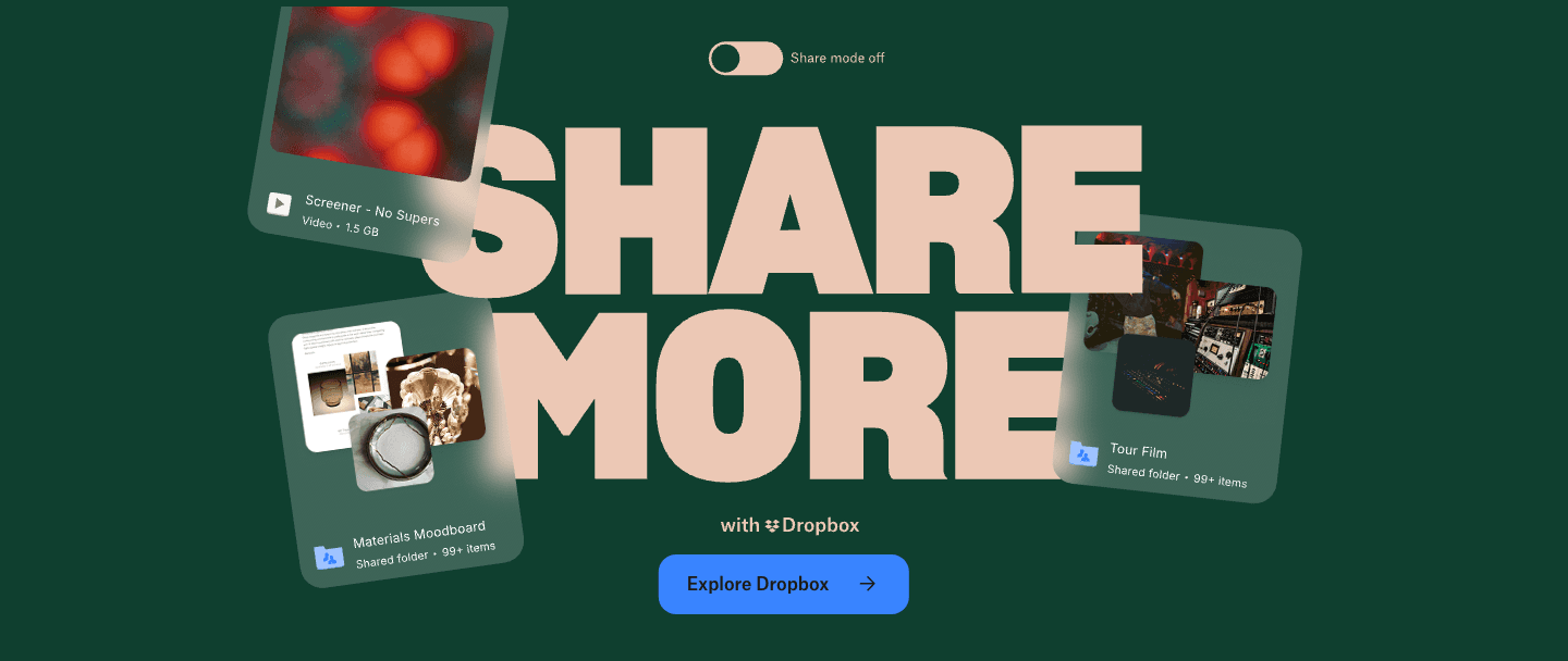 Dropbox's campaign page: SHARE MORE in a display face, four file cards, one blue button