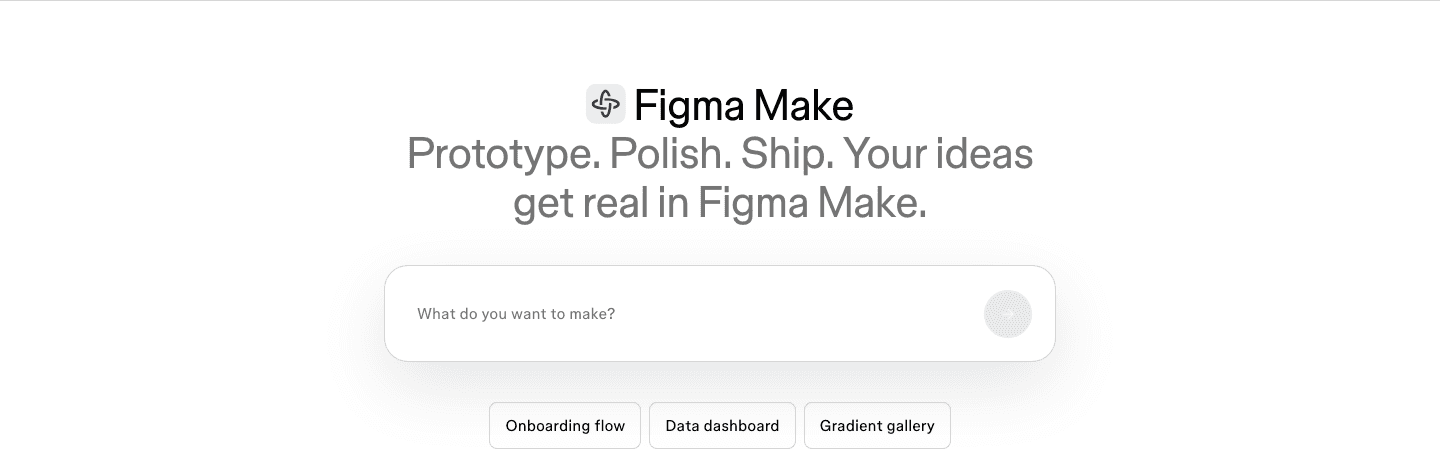 Figma Make's hero: a prompt box in the first screen, and not one ad that shows it