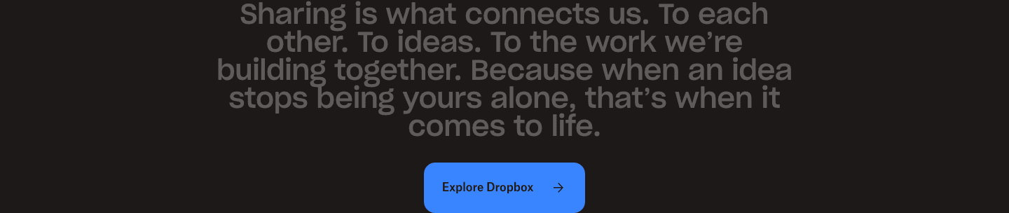 Dropbox's manifesto band: when an idea stops being yours alone, that is when it comes to life