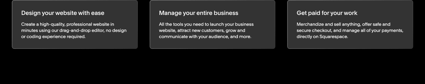 Squarespace's three cards: design your website with ease, manage your entire business, get paid for your work
