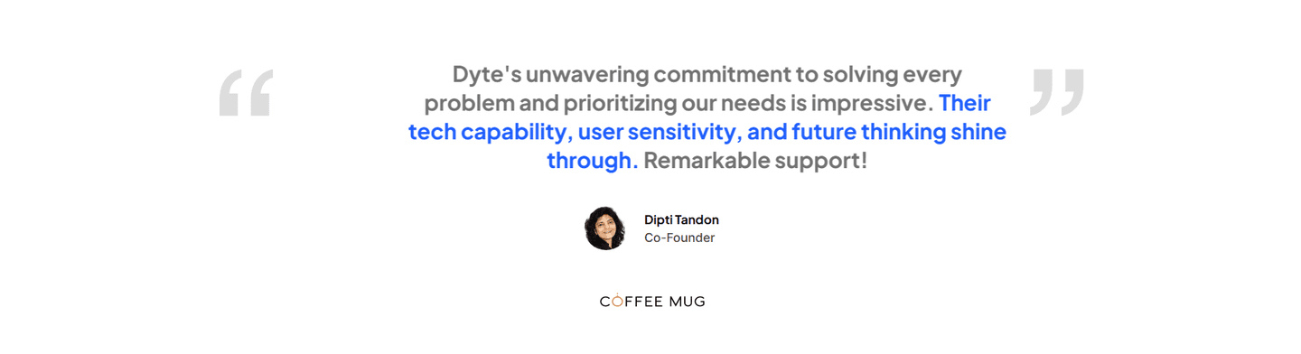Dyte Testimonial
